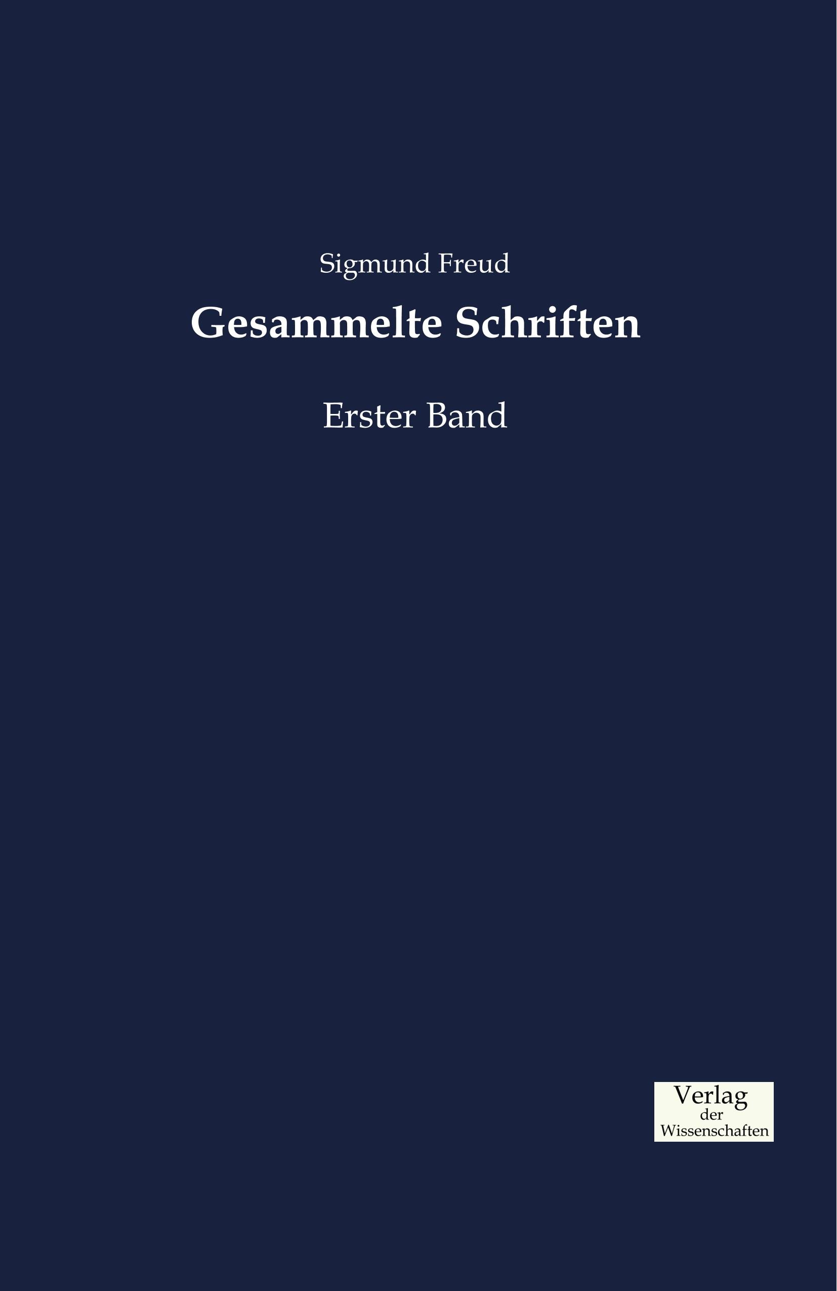 Gesammelte Schriften | Erster Band | Sigmund Freud | Taschenbuch | Paperback | 496 S. | Deutsch | 2019 | Vero Verlag | EAN 9783957007315 - Freud, Sigmund