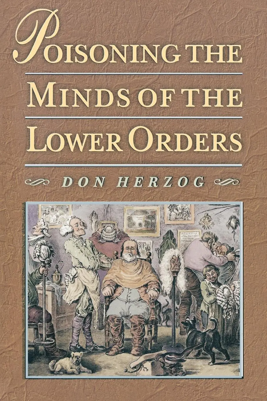 Cover: 9780691057415 | Poisoning the Minds of the Lower Orders | Donald Herzog | Taschenbuch