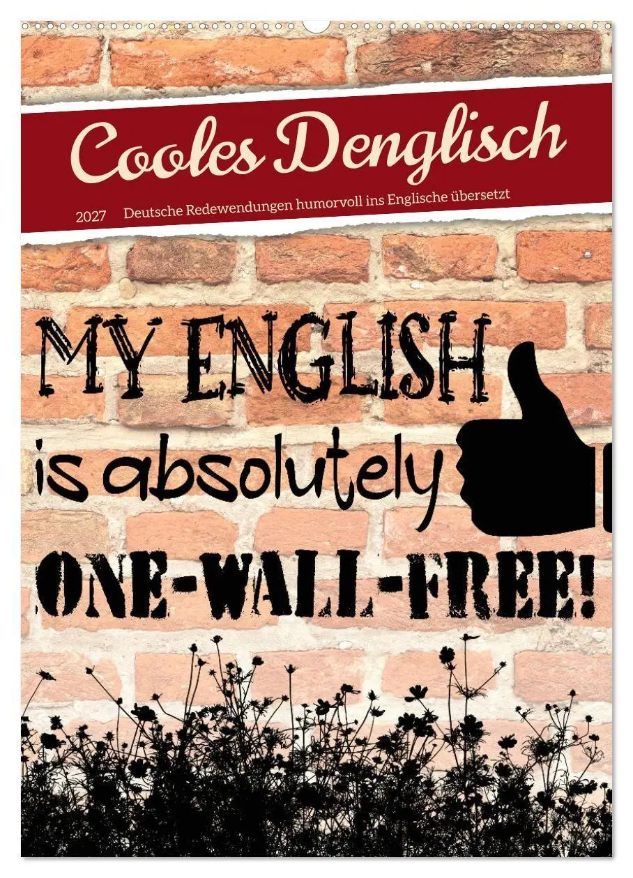 Cover: 9783569397415 | Cooles Denglisch (Wandkalender 2027 DIN A2 hoch), CALVENDO...