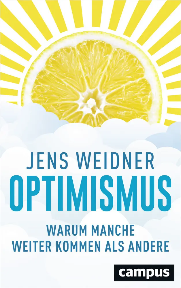 Cover: 9783593507415 | Optimismus | Warum manche weiter kommen als andere | Jens Weidner