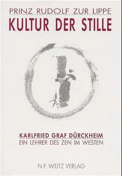 Cover: 9783925177415 | Kultur der Stille | Karlfried Graf Dürckheim (u. a.) | Taschenbuch