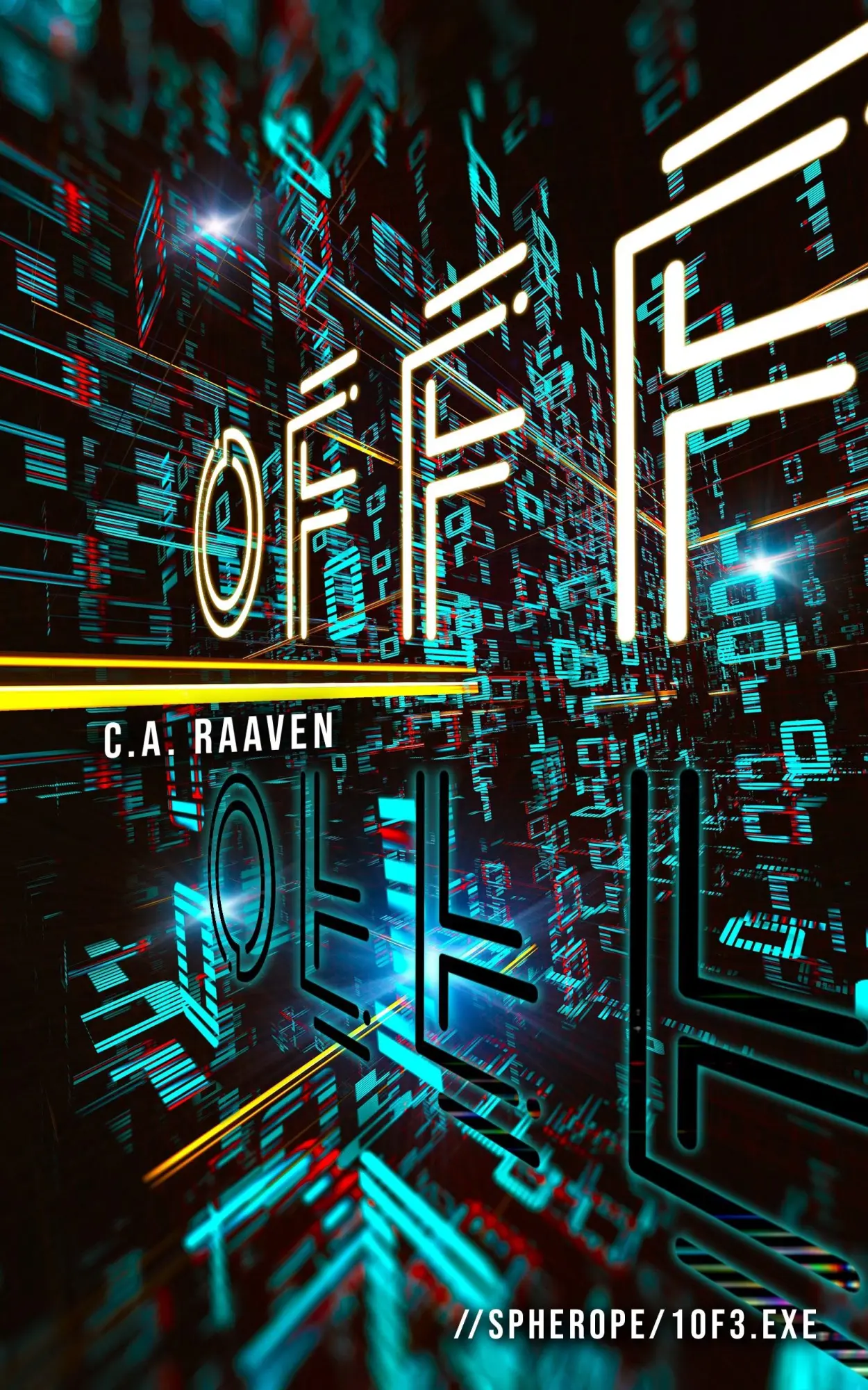 Cover: 9783985957415 | OFFF | //SPHEROPE/1OF3.EXE | C. A. Raabe | Taschenbuch | Deutsch