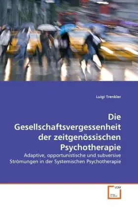 Cover: 9783639367515 | Die Gesellschaftsvergessenheit der zeitgenössischen Psychotherapie