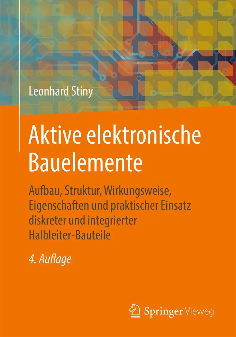 Cover: 9783658247515 | Aktive elektronische Bauelemente | Leonhard Stiny | Taschenbuch | 2019 Cover: 9783658247515 | Aktive elektronische Bauelemente | Leonhard Stiny | Taschenbuch | 2019