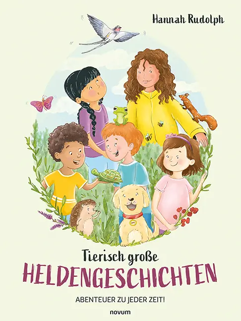 Cover: 9783711607515 | Tierisch große Heldengeschichten | Abenteuer zu jeder Zeit! | Rudolph