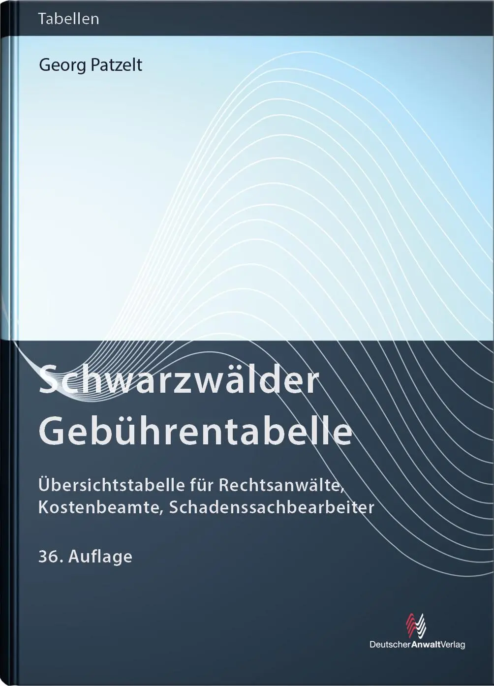 Cover: 9783824017515 | Schwarzwälder Gebührentabelle | Georg Patzelt (u. a.) | Taschenbuch