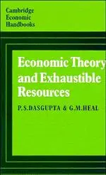 Cover: 9780521297615 | Economic Theory and Exhaustible Resources | P. S. Dasgupta (u. a.)