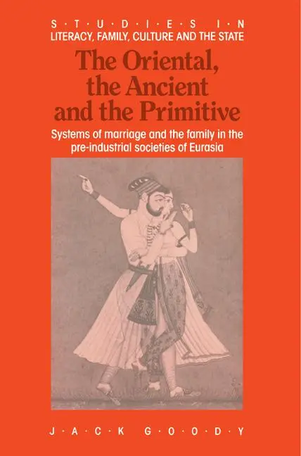Cover: 9780521367615 | The Oriental, the Ancient and the Primitive | Jack Goody | Taschenbuch