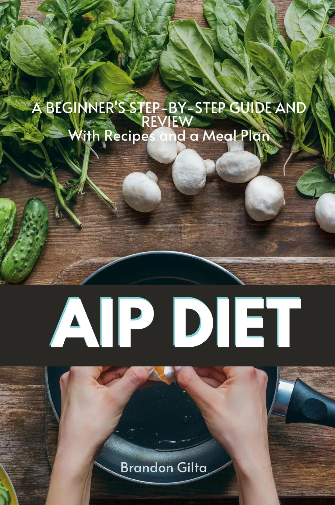 Cover: 9781087897615 | AIP (Autoimmune Protocol) Diet | Brandon Gilta | Taschenbuch | 2020