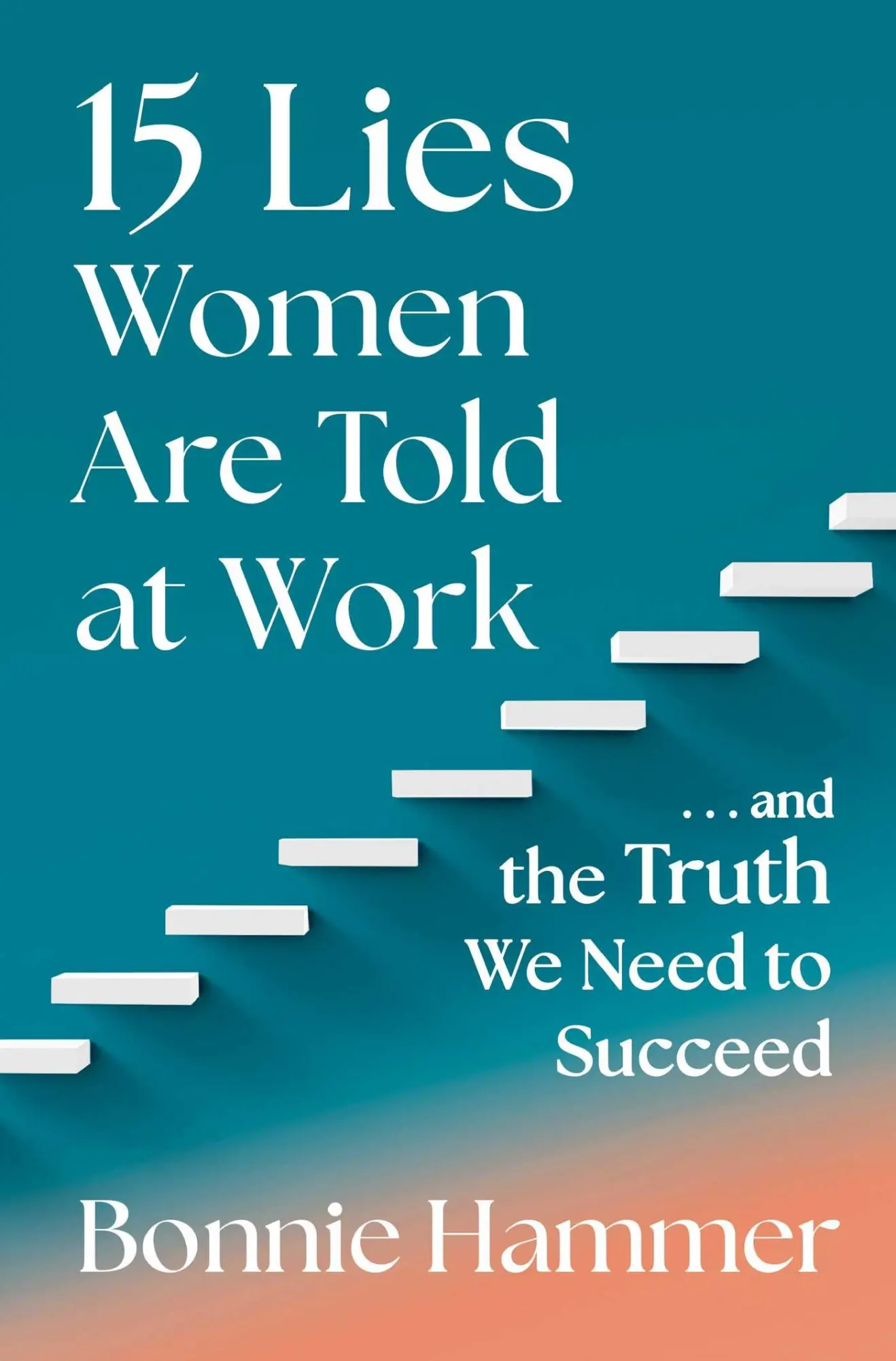 Cover: 9781668027615 | 15 Lies Women Are Told at Work | ...and the Truth We Need to Succeed