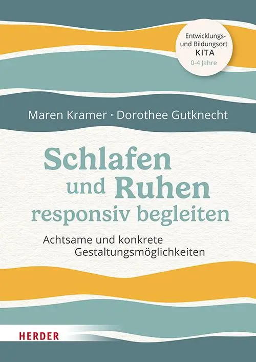 Kramer, Maren: Schlafen und Ruhen responsiv begleiten