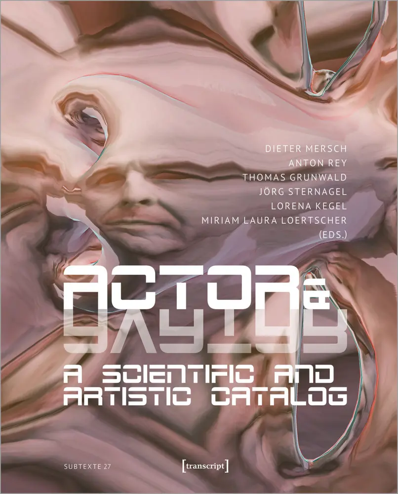 Cover: 9783837667615 | Actor &amp; Avatar | A Scientific and Artistic Catalog | Mersch (u. a.)