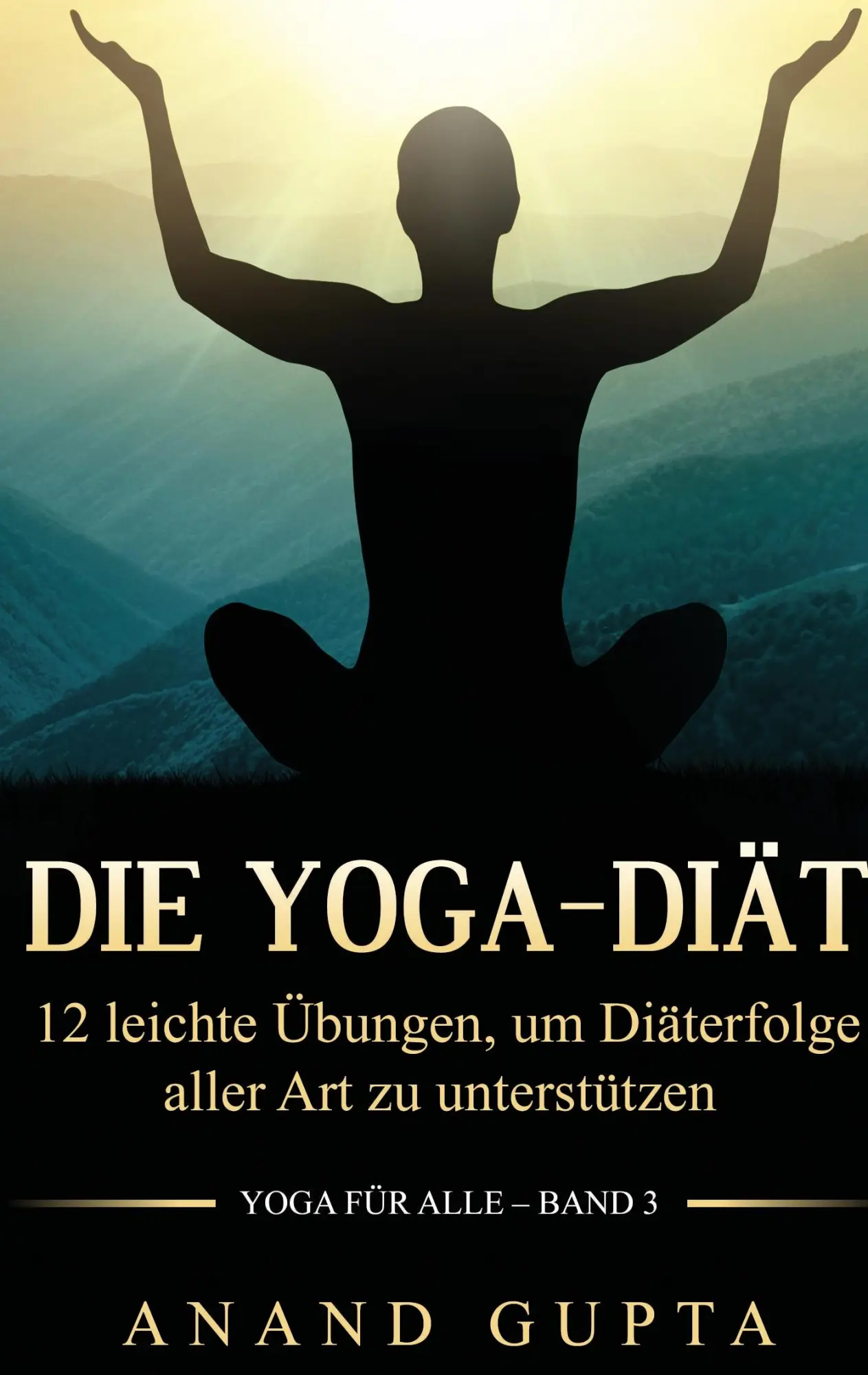 Cover: 9783842377615 | Die Yoga-Diät | Anand Gupta | Taschenbuch | 52 S. | Deutsch | 2016