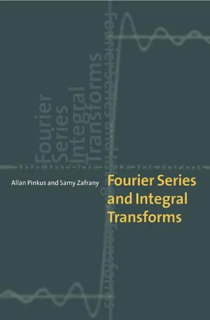Cover: 9780521597715 | Fourier Series and Integral Transforms | Allan Pinkus | Taschenbuch
