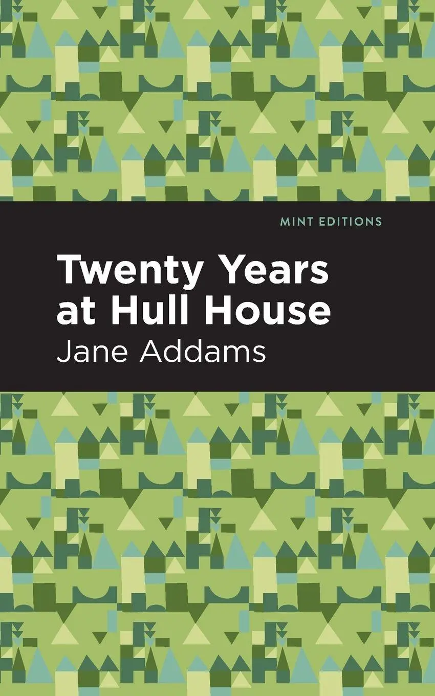 Cover: 9781513267715 | Twenty Years at Hull-House | Jane Addams | Taschenbuch | Englisch