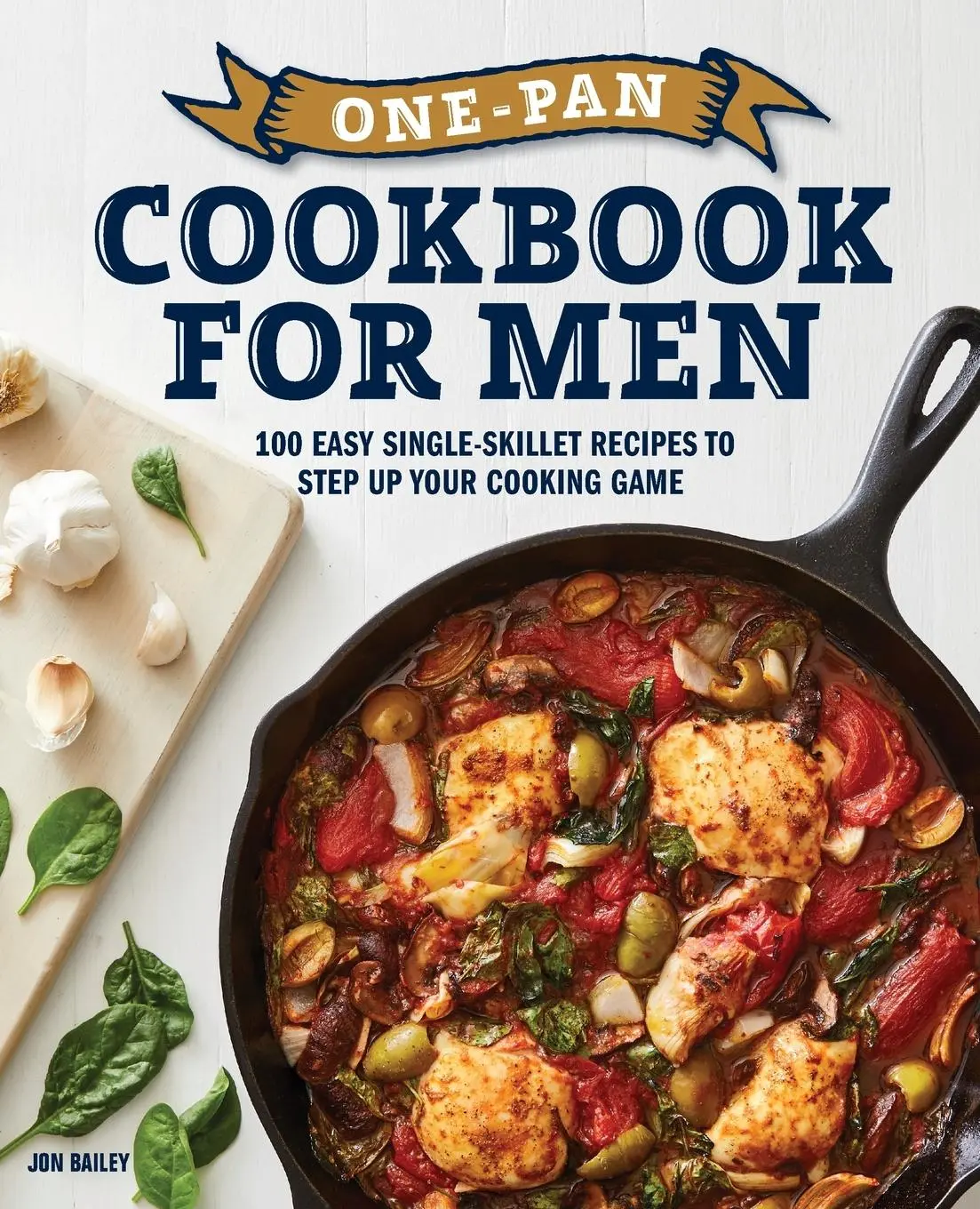 Cover: 9781647397715 | One-Pan Cookbook for Men | Jon Bailey | Taschenbuch | Englisch | 2020