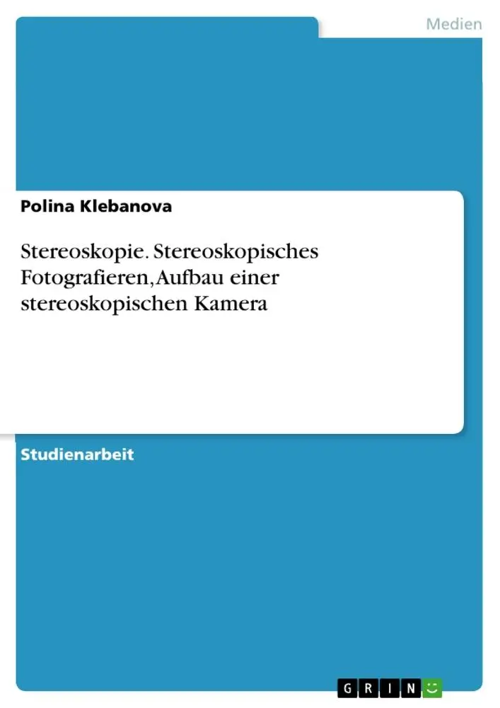 Cover: 9783668817715 | Stereoskopie. Stereoskopisches Fotografieren, Aufbau einer...