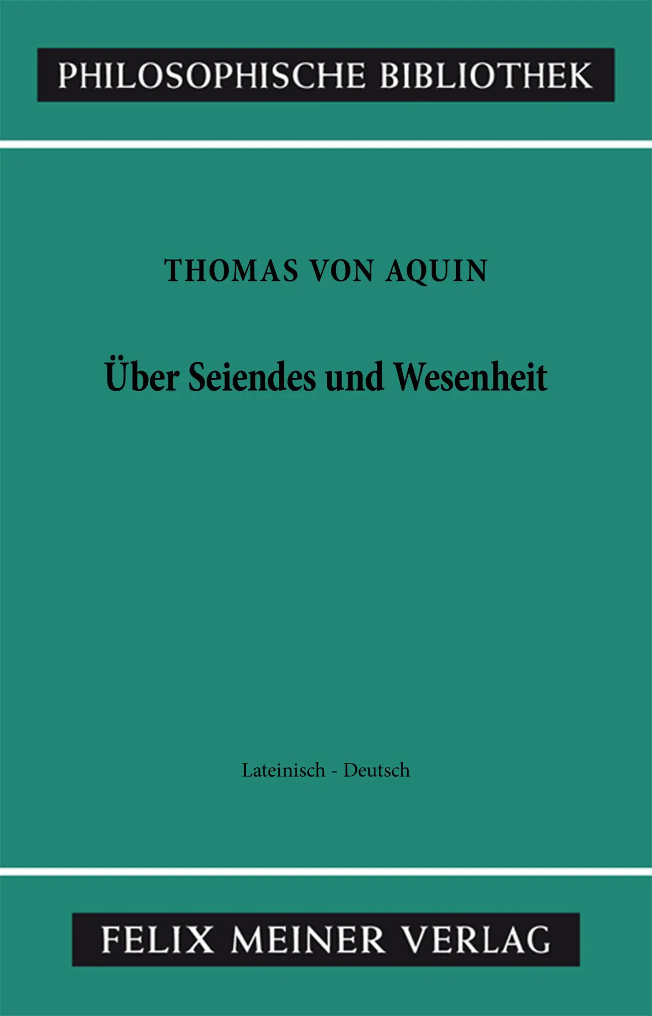 Cover: 9783787307715 | Über Seiendes und Wesenheit. De Ente et Essentia | Thomas von Aquin
