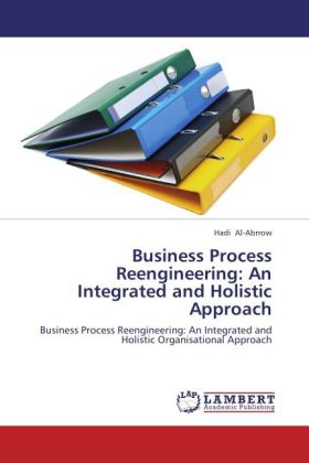 Business Process Reengineering: An Integrated and Holistic Approach | Business Process Reengineering: An Integrated and Holistic Organisational Approach | Hadi Al-Abrrow | Taschenbuch | Englisch - Al-Abrrow, Hadi