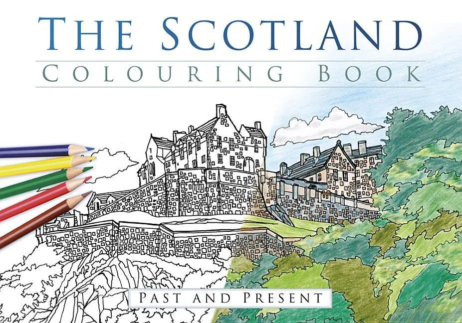 Cover: 9780750967815 | The Scotland Colouring Book: Past and Present | The History Press