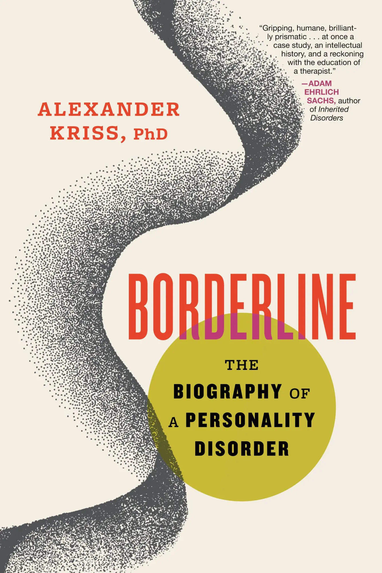 Cover: 9780807007815 | Borderline | The Biography of a Personality Disorder | Alexander Kriss