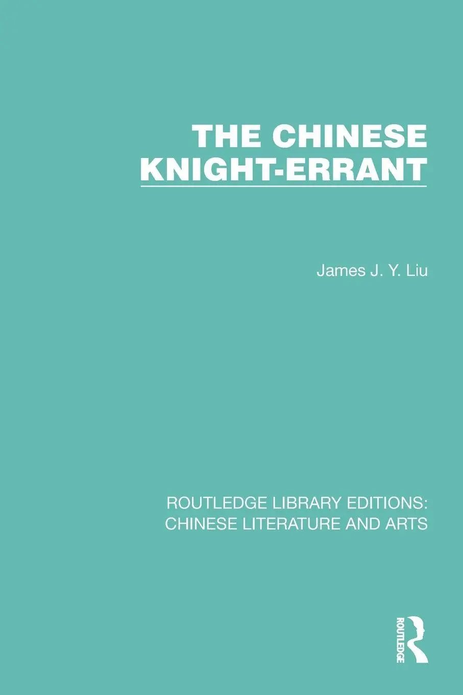 Cover: 9781032257815 | The Chinese Knight-Errant | James J. Y. Liu | Taschenbuch | Englisch