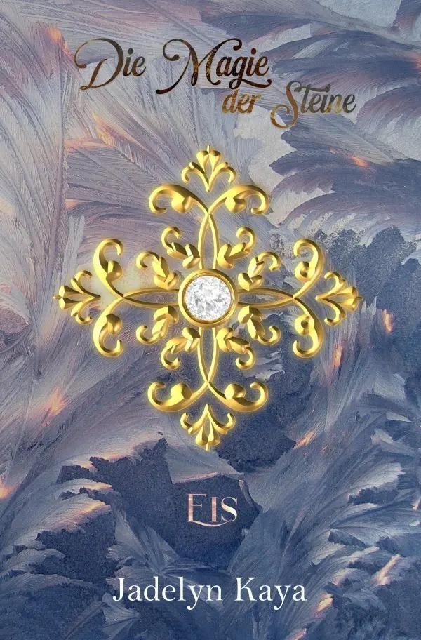 Cover: 9783757527815 | Die Magie der Steine - Eis | Eis | Jadelyn Kaya | Taschenbuch | 412 S.