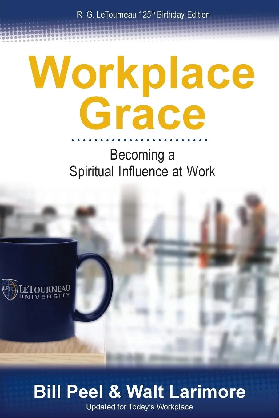 Cover: 9780989647915 | Workplace Grace | Becoming a Spiritual Influence at Work | Taschenbuch