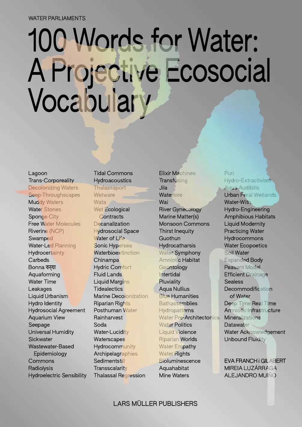 Cover: 9783037787915 | 100 Words for Water | A Projective Ecosocial Vocabulary | Taschenbuch