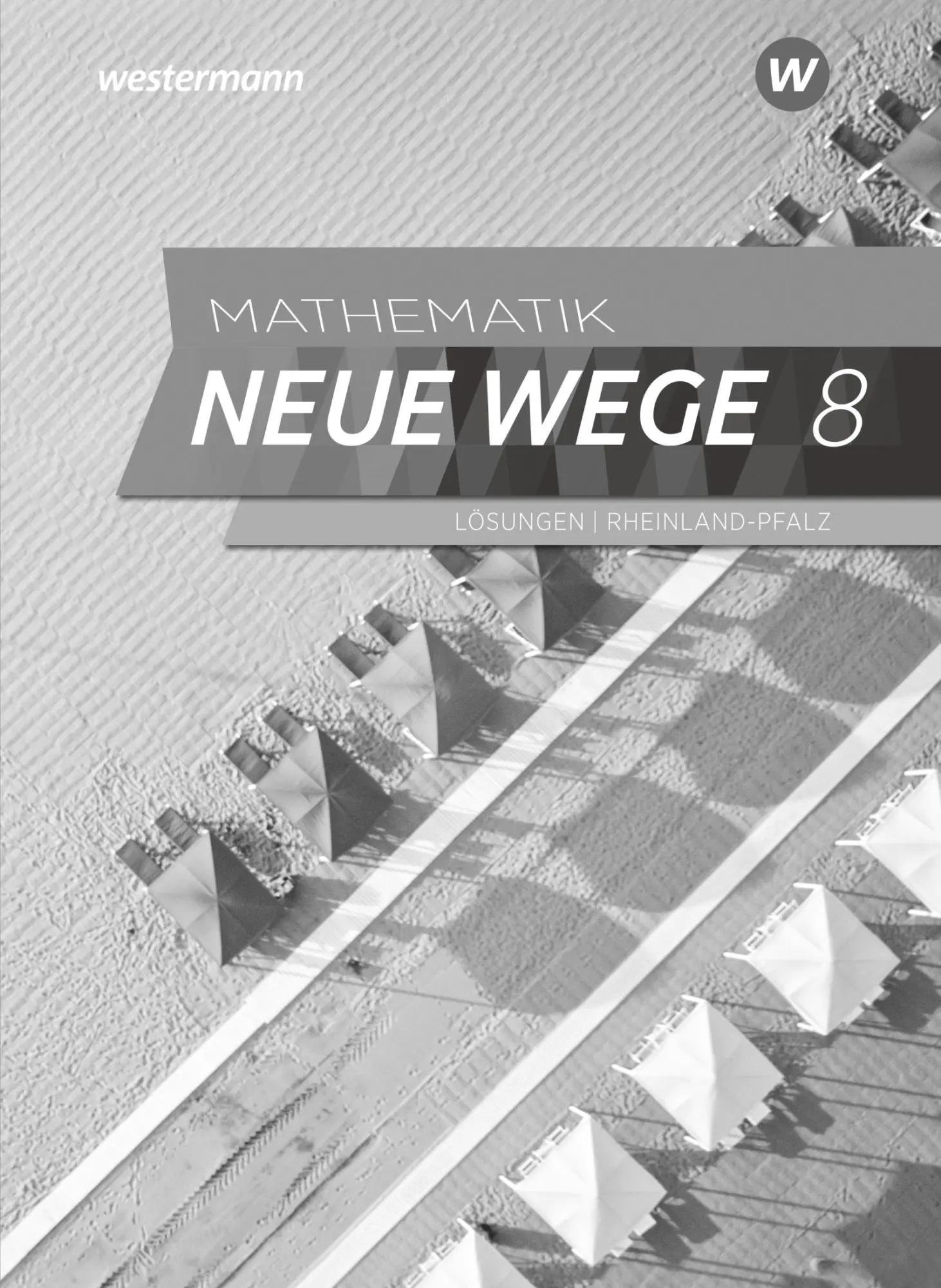 Cover: 9783141257915 | Mathematik Neue Wege SI 8. Lösungen. Für Rheinland-Pfalz | Taschenbuch