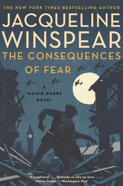 Cover: 9780062868015 | The Consequences of Fear | A Maisie Dobbs Novel | Jacqueline Winspear