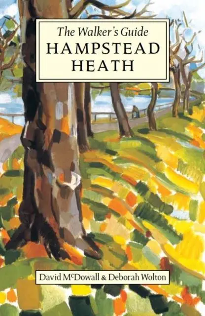 Cover: 9781838198015 | Hampstead Heath | The Walker's Guide | David Mcdowall (u. a.) | Buch