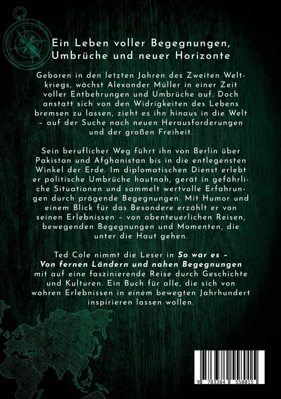 Rückseite: 9783384558015 | So war es | Von fernen Ländern und nahen Begegnungen | Ted Cole | Buch