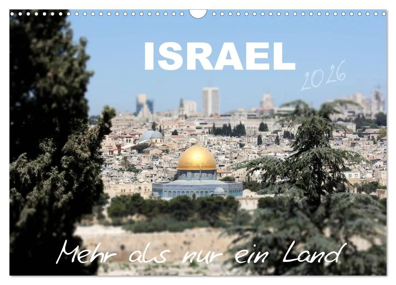 Cover: 9783457988015 | ISRAEL - Mehr als nur ein Land 2026 (Wandkalender 2026 DIN A3...