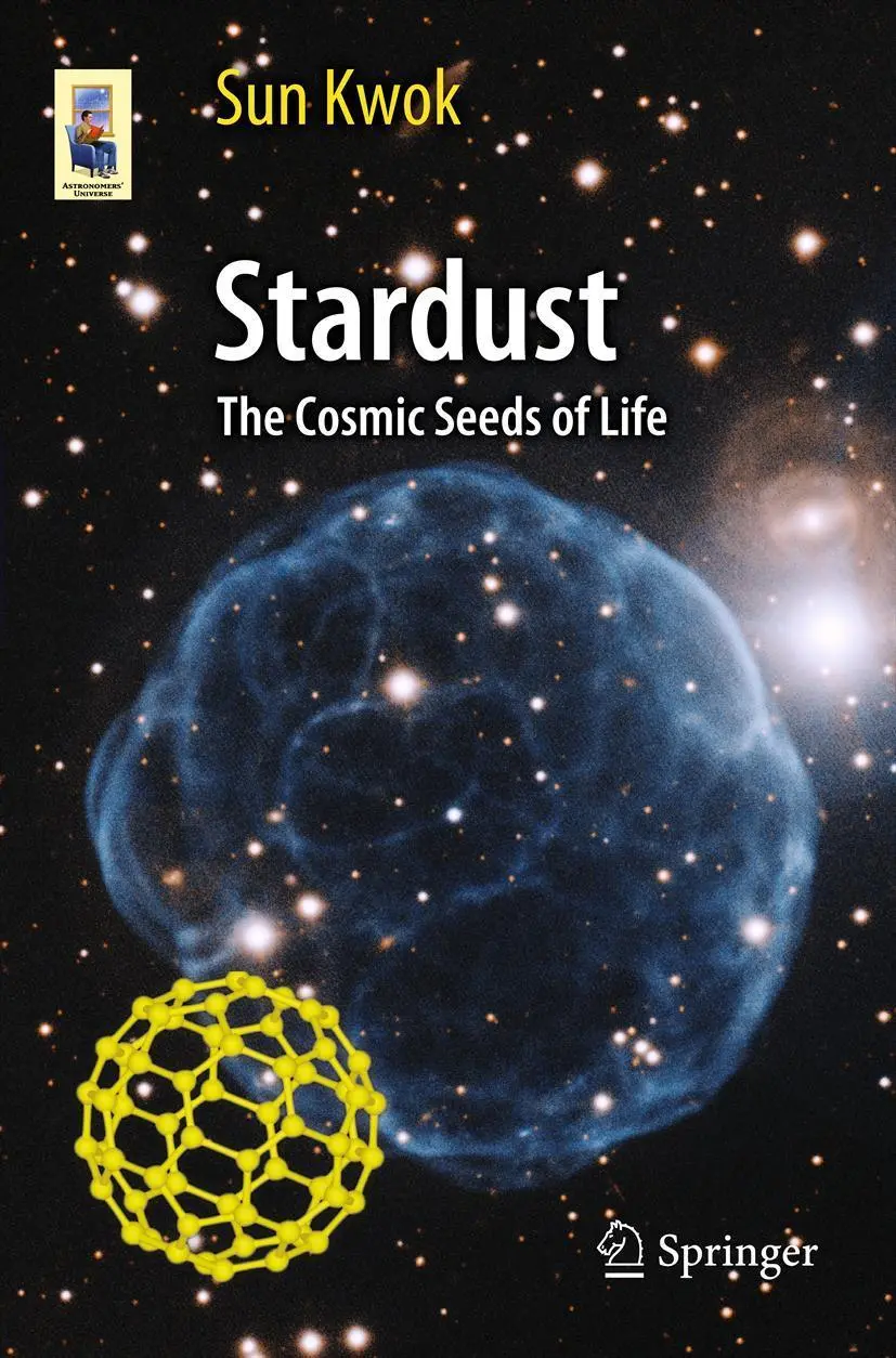 Cover: 9783642328015 | Stardust | The Cosmic Seeds of Life | Sun Kwok | Taschenbuch | xxii