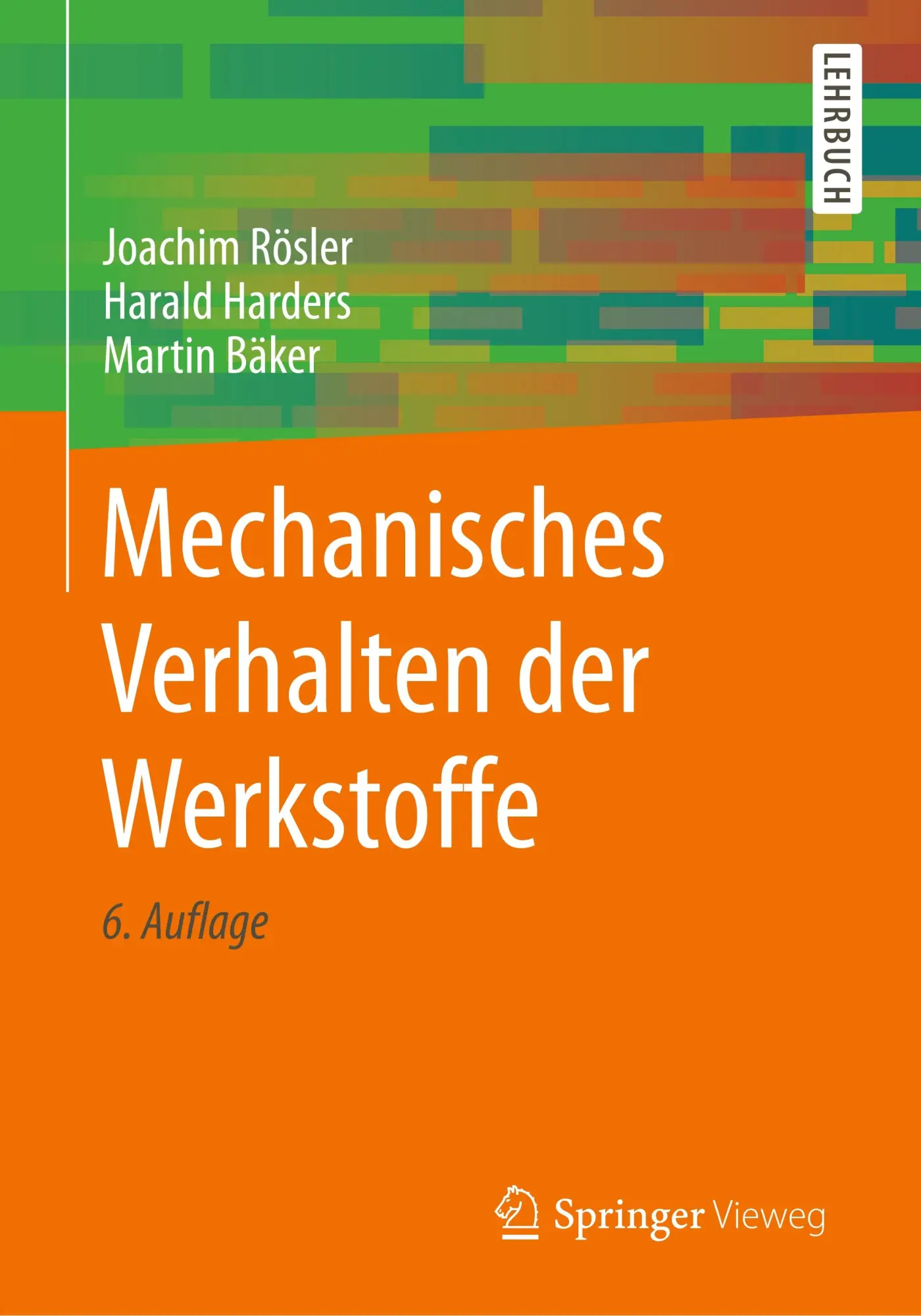 Cover: 9783658268015 | Mechanisches Verhalten der Werkstoffe | Joachim Rösler (u. a.) | Buch