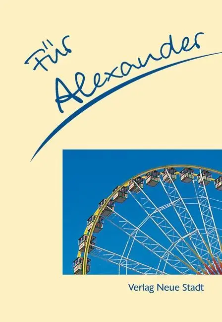 Cover: 9783879968015 | Für Alexander | Stephan Schaefer | Broschüre | 16 S. | Deutsch | 2009