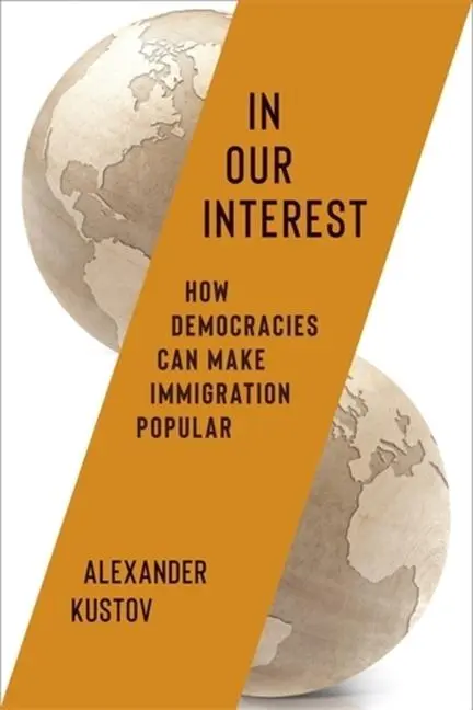 Cover: 9780231218115 | In Our Interest | How Democracies Can Make Immigration Popular | Buch