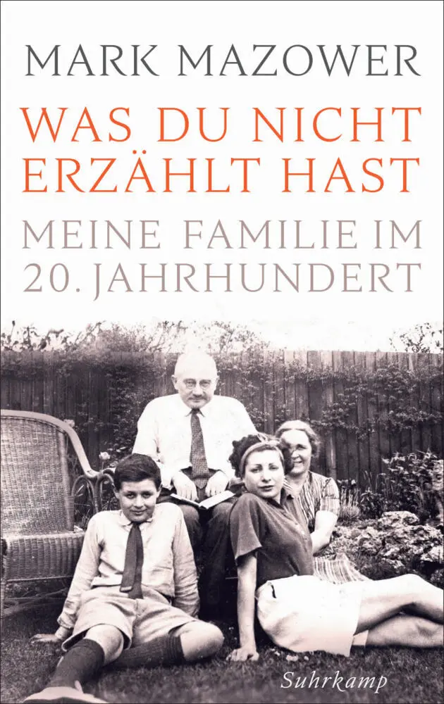 Cover: 9783518428115 | Was du nicht erzählt hast | Meine Familie im 20. Jahrhundert | Mazower