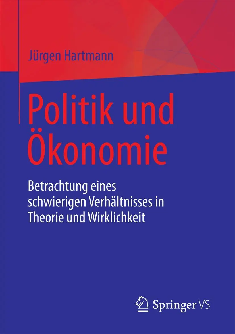 Cover: 9783658188115 | Politik und Ökonomie | Jürgen Hartmann | Taschenbuch | xiii | Deutsch
