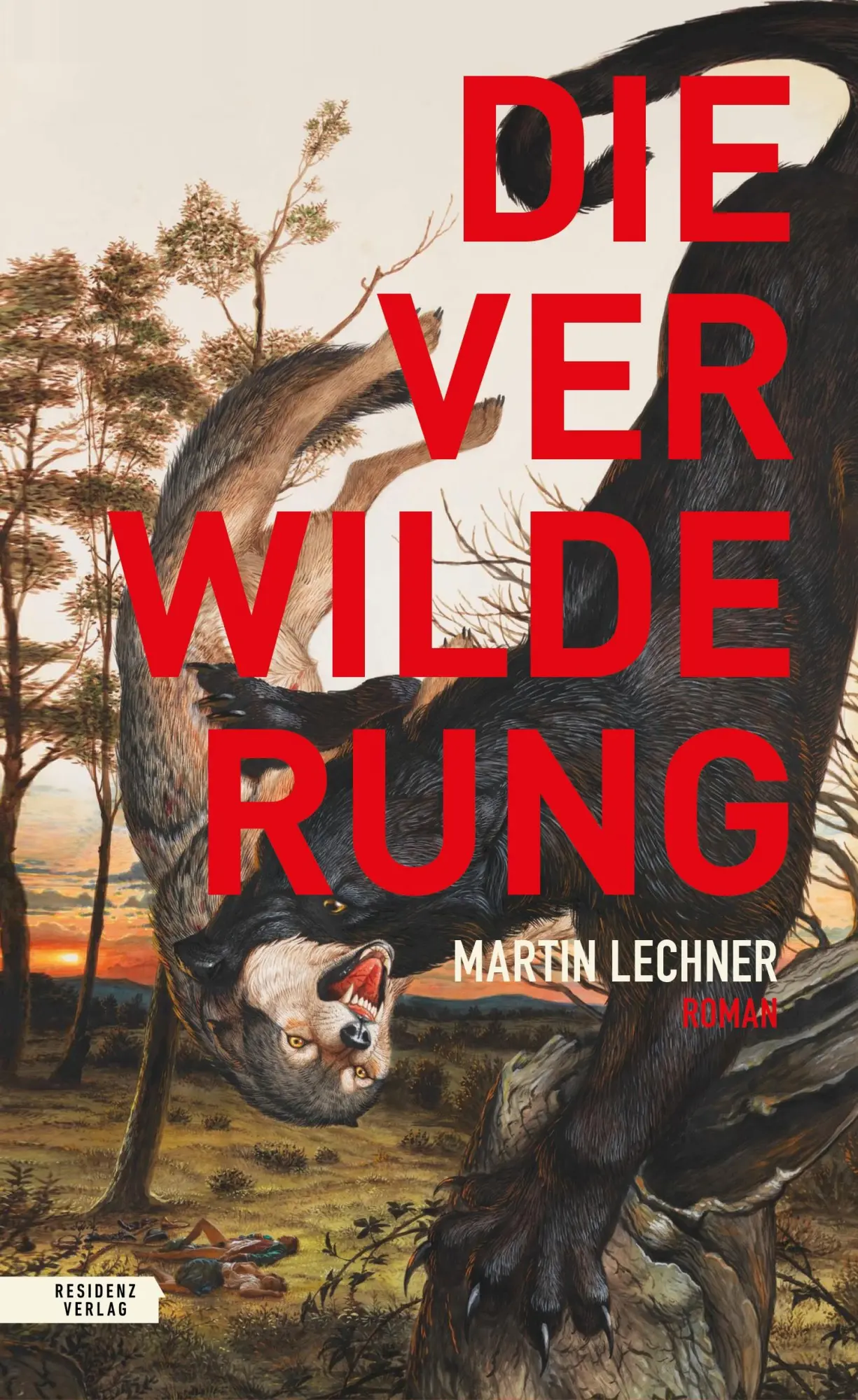 Cover: 9783701718115 | Die Verwilderung | Martin Lechner | Buch | 392 S. | Deutsch | 2025