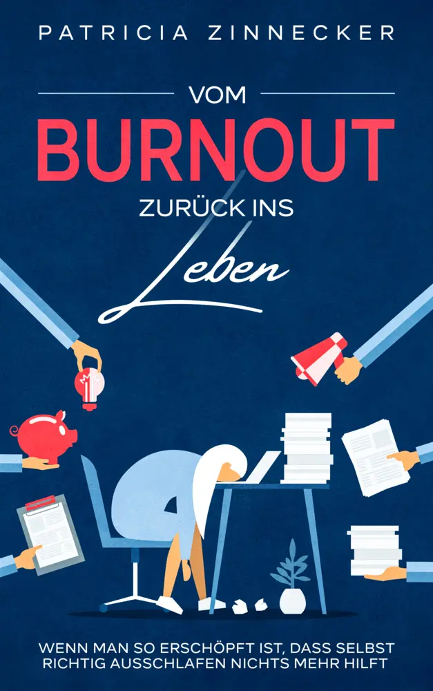 Cover: 9783969668115 | Vom Burnout zurück ins Leben | Patricia Zinnecker | Taschenbuch | 2021