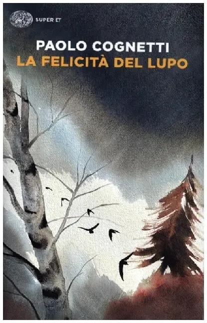 Cover: 9788806258115 | La felicità del lupo | Paolo Gognetti | Taschenbuch | Italienisch
