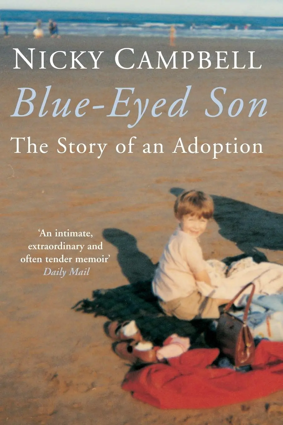 Cover: 9780230768215 | Blue-Eyed Son | The Story of an Adoption | Nicky Campbell | Buch