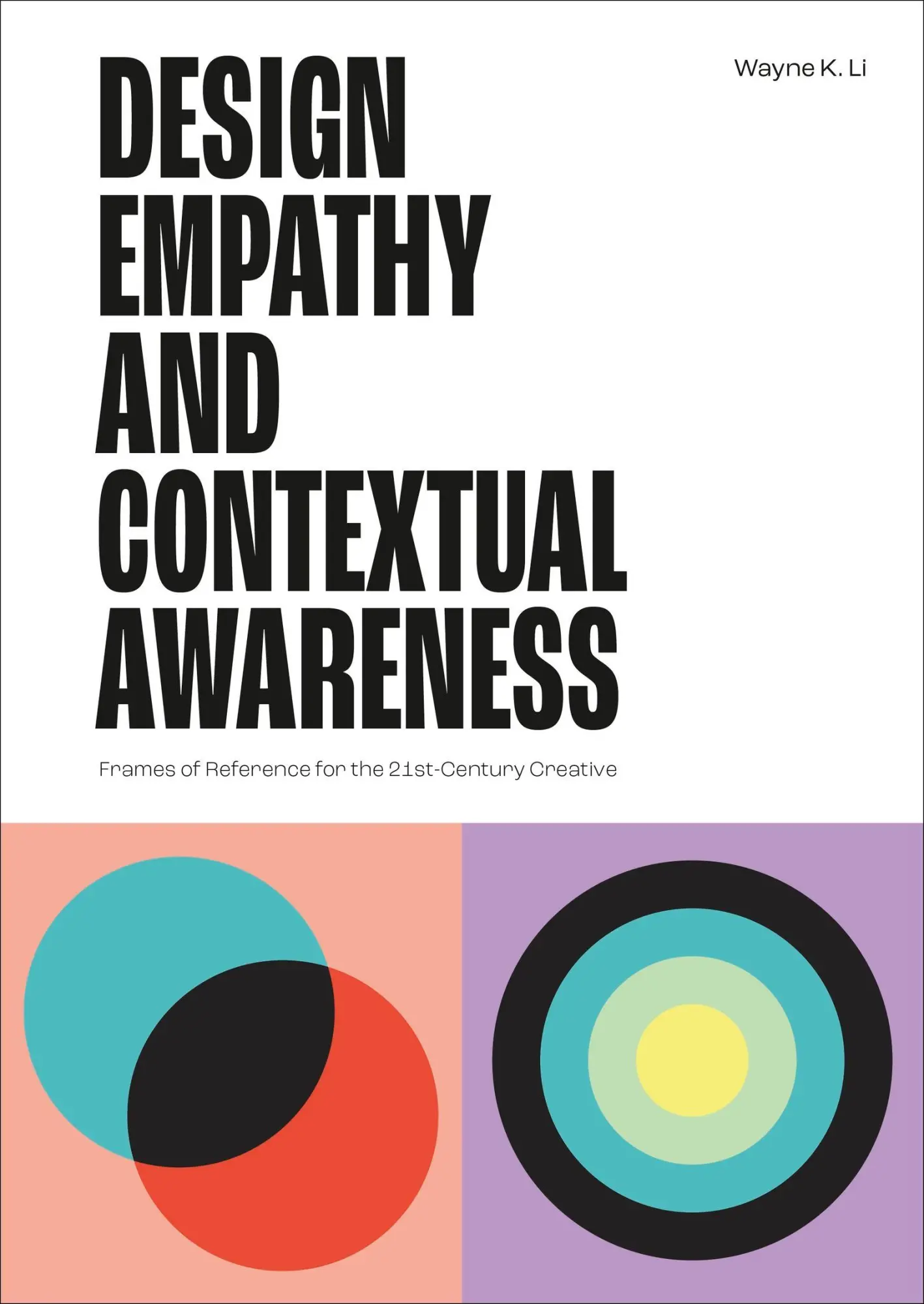 Cover: 9781529438215 | Design Empathy and Contextual Awareness | Wayne K. Li | Taschenbuch