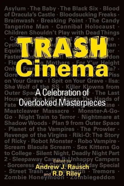 Cover: 9781593938215 | Trash Cinema: A Celebration of Overlooked Masterpieces | Taschenbuch