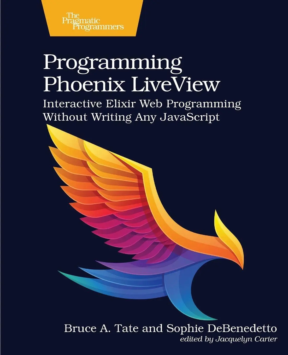 Cover: 9781680508215 | Programming Phoenix Liveview | Bruce A Tate (u. a.) | Taschenbuch
