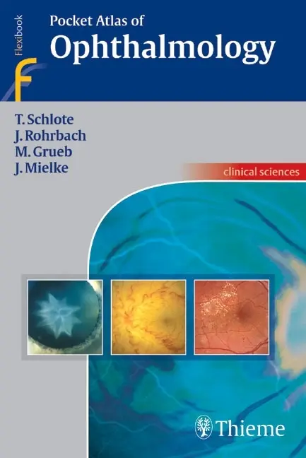 Cover: 9783131398215 | Pocket Atlas of Ophthalmology | Matthias Grueb (u. a.) | Taschenbuch