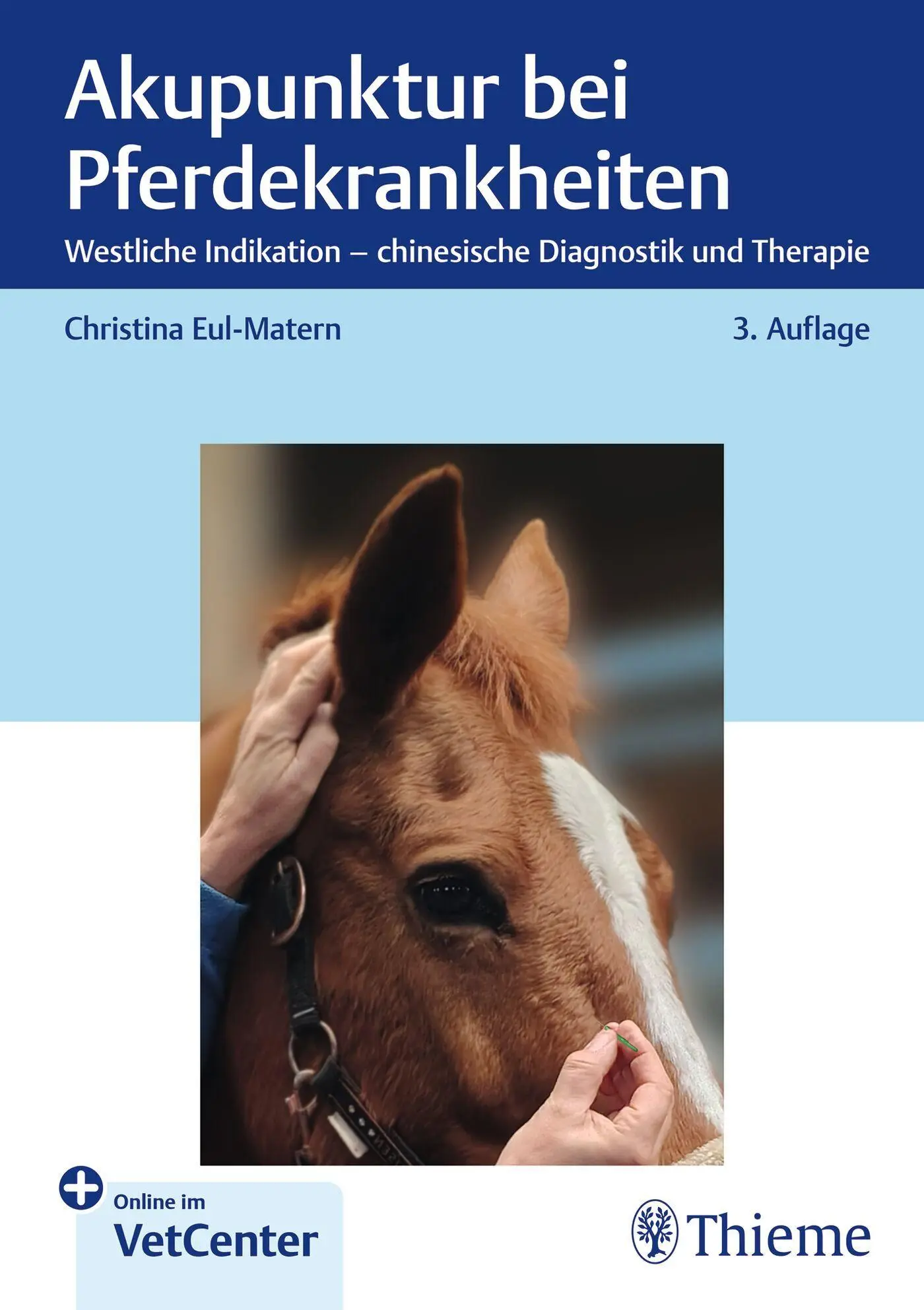 Cover: 9783132458215 | Akupunktur bei Pferdekrankheiten | Christina Eul-Matern | Bundle