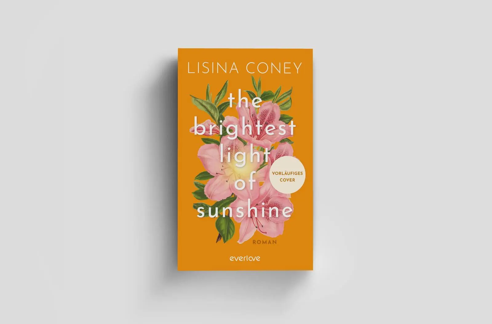 Bild: 9783492068215 | The Brightest Light of Sunshine | Lisina Coney | Taschenbuch | 448 S.